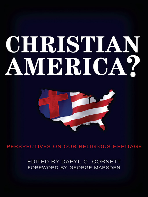 Title details for Christian America? by Daryl C. Cornett - Available